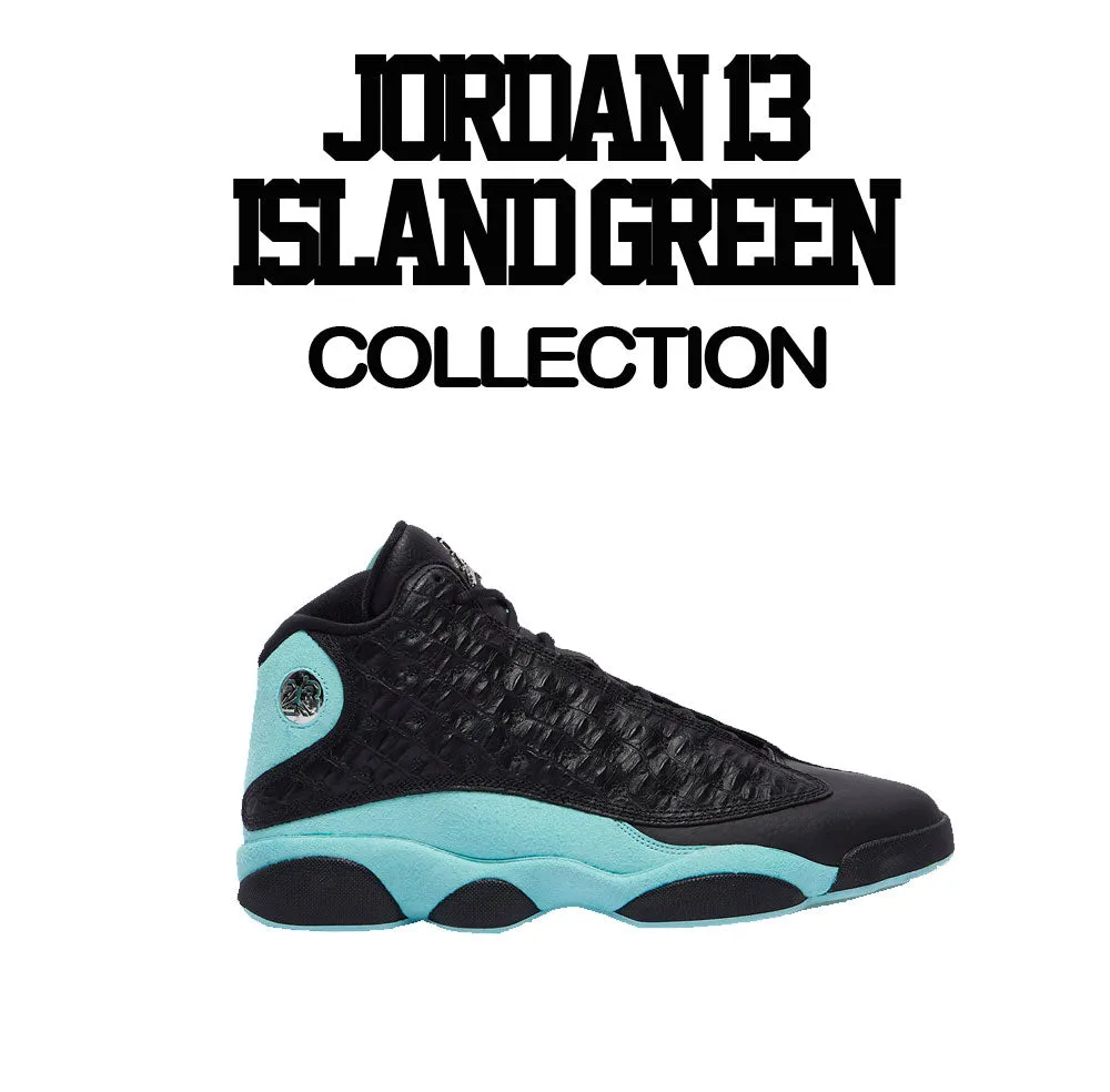 Retro 13 Island Green Fresh Sneakers Shirt